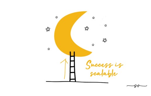 Success is scalable